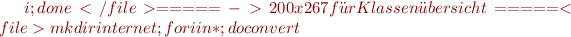 $i ; done</file>
===== -> 200x267 für Klassenübersicht =====
<file>
mkdir internet ; for i in * ; do convert $