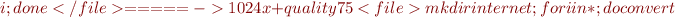 $i ; done</file>
===== ->1024x + quality 75% + automatische Rotation bei Hochformat =====
<file>mkdir internet ; for i in * ; do convert $
